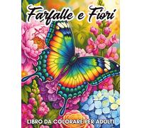 Farfalle e Fiori Libro da Colorare per Adulti