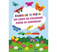 Farfalle in festa: Un libro da colorare pieno di sorprese!