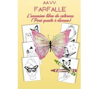 Farfalle. L'ennesimo libro da colorare: (Però questo è diverso)