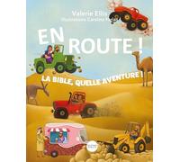 Farias, Caroline - En route !: La Bible, quelle aventure !