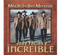 Farias, Jody Y Increible - Mas De Lo Que Merecias