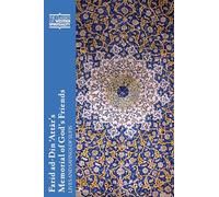 Farid ad-Din ‘Attār’s Memorial of God's Friends: Lives and Sayings of Sufis (CLASSICS OF WESTERN SPIRITUALITY)