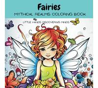 Faries Mythical Realms coloring book: Relax unwind and destress in a fairy world adult detailed pictures