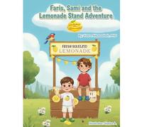 Faris, Sami and the Lemonade Stand Adventure: Fun Intro to Economics