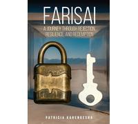 Farisai: A Journey Through Rejection, Resilience, and Redemption
