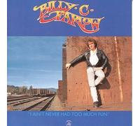 Farlow,Billy C. - Ain T Never Had Too Much