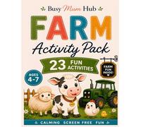 Farm Activity Book for Kids Ages 4-7: 23 Fun Activities Including Colouring, Mazes, Tracing, Counting, Matching, Word Searches, Spot the Difference & ... Certificate (Busy Mum Hub Activity Books)