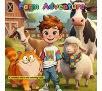 Farm Adventure - A Colorful Story and Coloring Book: From the Little Big Stories world