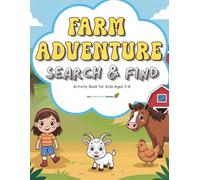Farm Adventure Search & Find: Activity Book for Kids Ages 3-8 (Search & Find Adventures for Kids)