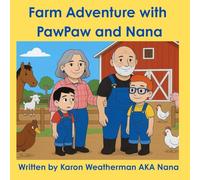 Farm Adventure With PawPaw And Nana (The Adventures of JJ and Sammy Series)
