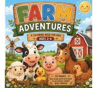 Farm Adventures:: A-Z Coloring & Tracing Book for Kids Ages 2-6 | Learn the Alphabet with Fun Farm Animals, Vehicles, and Farm Life | Preschool & Kindergarten Activity Workbook