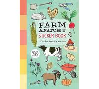 Farm Anatomy Sticker Book: A Julia Rothman Creation; More than 750 Stickers