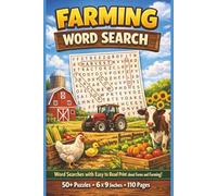 Farm and Farming Word Search Puzzle Book: 50+ Farming & Agriculture Puzzles Featuring Farm Animals, Crops, Tractors, Rural Life & Country Living Brain Games for Adults
