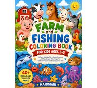 Farm and Fishing Coloring Book for Kids Ages 3-5: Fun Farm Animals, Fish & Ocean Creatures with Big, Easy-to-Color Pages for Toddlers, Preschoolers & Kindergarten Kids