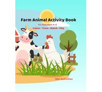Farm Animal Activity Book for Kids Ages 4-6: 100+ Colouring, Tracing, Matching and Preschool Learning Games (Happy Little Learners Activity Books)