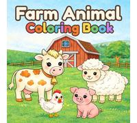 Farm Animal Coloring Book: A Cute and Cozy Farm Coloring Adventure for Kids