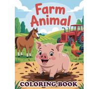 Farm Animal Coloring Book: Charming Barnyard Scenes Featuring Cows, Pigs, and Chickens for Creative Play and Learning Fun
