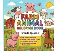 Farm Animal Coloring Book for Kids Ages 3-6 | 50 Cute Farm Animals to Color • Bold & Easy Coloring Pages • Fun Animal Facts • Big Simple Coloring Book ... Book for Boys & Girls | Coloring book