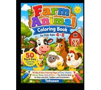Farm Animal Coloring Book for Kids Ages 4-8: 50 Big & Easy Coloring Pages of Cows, Chickens, Horses, Sheep, Ducks & More - Fun Activity Book for Boys and Girls, Toddlers and Preschoolers