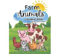 Farm Animal Coloring Book for Kids: Cute and Easy Barnyard Animals for Toddlers and Kids Ages 3-8