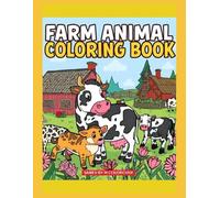 Farm Animal Coloring Book: Learn About Life on the Farm - Educational Coloring Book with Farm Animals for Kids Ages 3-8