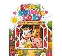 Farm Animal Cozy: Bold & Easy Coloring Book | 40 Adorable Farm Animal Scenes for Kids, Teens, Adults & Seniors