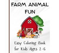 Farm Animal Fun: Easy Coloring Book for Kids Ages 2-6: | Big, Simple, and Cute Animals to Color & Learn!