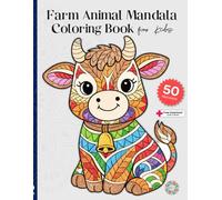 Farm Animal Mandala Coloring Book for Kids: 50 Cute Barnyard Mandalas to Color - Cow, Horse, Pig, Chicken, Sheep & More - Single-Sided Pages for Crayons, Markers & Colored Pencils (Ages 6-8)