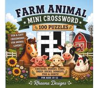 Farm Animal Mini Crossword: 100 Fun Farm-Themed Mini Crosswords for Kids Ages 10-12
