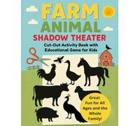 Farm Animal Shadow Theater & Cut-Out Activity Book for Kids: 25 Farm Shapes + 150 Fun & Fascinating Facts | Educational Crafting, Cutting & Imaginative Play .Interactive Fun for Families