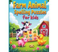 Farm Animal Spelling Puzzles for Kids: Spot the Correct Spelling & Complete the Word: Fun Farm Animal Word Games, Missing Letter Activities, and Vocabulary Practice for Boys and Girls Ages 5-8
