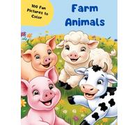Farm Animals - 100 Colouring Pages