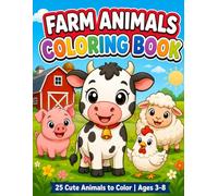 FARM ANIMALS: "25 Cute Animals to Color for Kids Ages 3-8"