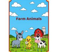 Farm Animals: 50 Fun & Easy Coloring Pages for Kids Ages 3-8