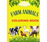 Farm Animals: A Fun and Educational Coloring Adventure with Cows, Chickens, Horses, and More!