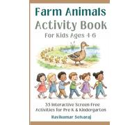 Farm Animals Activity Book for Kids Ages 4-6: Screen Free Activities to Learn 35 Animal Names, Sounds & Habitats | Vibrant Illustrations & Simple Text for Preschool, Kindergarten and Home Learning
