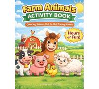 Farm Animals Activity Book for Kids: Coloring, Tracing, Mazes, Dot to Dot, Word Search, Counting & Fun Learning Activities