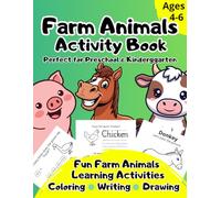 Farm Animals Activity Book: Fun Learning Activities for Kids Ages 4-6