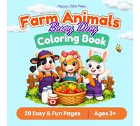Farm Animals | Busy Day at the Farm: Coloring Book for Kids (Happy Little Paws)