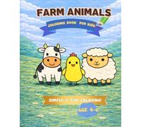 FARM ANIMALS COLORING & ACTIVITY Book for KIDS 4-6.: Simply farm animals Illustration, Thoughtful Questions and Space to Draw | Designed for Early ... Book 4-6 (Color & Learn Animals - Ages 4-6)