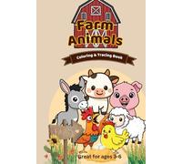 Farm Animals Coloring and Tracing Book (Animal Friends Coloring Series)
