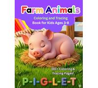 Farm Animals Coloring and Tracing Book for Kids Ages 3-8: 101+ Bold & Easy Pages with Tracing Letters - Preschool Learning Activity Book with Cows, Pigs, Sheep, Horses & More