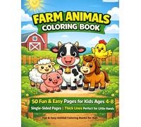 Farm Animals Coloring Book: 50 Fun & Easy Pages for Kids Ages 4-8 | Single-Sided Pages | Thick Lines Perfect for Little Hands | Cows, Horses, Pigs, ... (Fun & Easy Animal Coloring Books for Kids)