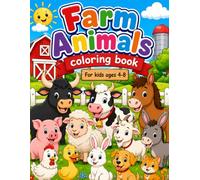 Farm Animals Coloring Book: 50 Fun Farm Animal Coloring Pages for Boys & Girls Ages 4-8 | Cute Cows, Pigs, Horses, Sheep, Ducks, Rabbits, Dogs, Cats & More