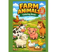 Farm Animals Coloring Book: 50 Fun Farm Animals for Kids