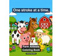 Farm Animals Coloring Book: Big, Bold Pictures for Kids Ages 3-8 - Fun, Easy, and Relaxing