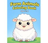 Farm Animals Coloring Book: Cute and Simple Coloring Pages for Toddlers Ages 2-4