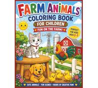Farm Animals Coloring Book for Children: Fun and Easy Farm Animal Coloring Pages for Kids Ages 2-7 | Large, Simple Designs with Educational Word Labels for Preschool, Kindergarten, and Early Learners
