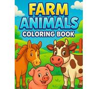 Farm Animals Coloring Book for Kid: Cute and Fun Farm Animal Scenes to Color - Horses, Cows, Pigs, Ducks and More! Ages 4-8