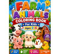 Farm Animals Coloring Book for Kids Ages 2-6: Bold Easy Outlines of Cows, Pigs, Horses, Ducks and More | Big Simple Designs for Toddlers, Preschool ... and Relaxing Coloring Book with Farm Friends
